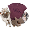 Be The Good - Ink Deposited Graphic Tee