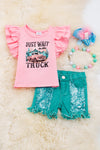 "JUST WAIT IN THE TRUCK" PINK TRUCK PRINTED TOP & TURQUOISE DENIM SHORTS.