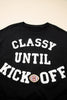 Black CLASSY UNTIL KICKOFF Plush Letter Patched Loose Sweatshirt