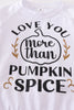 Love you more than pumpkin spice